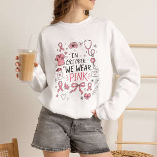 Oncology Nurse Pink October Breast Cancer gift Sweatshirt