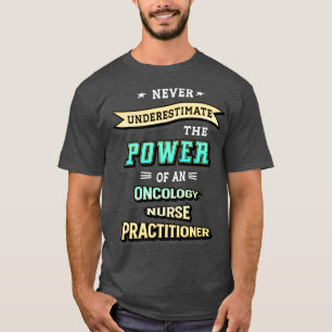 Oncology Nurse Practitioner T-Shirt