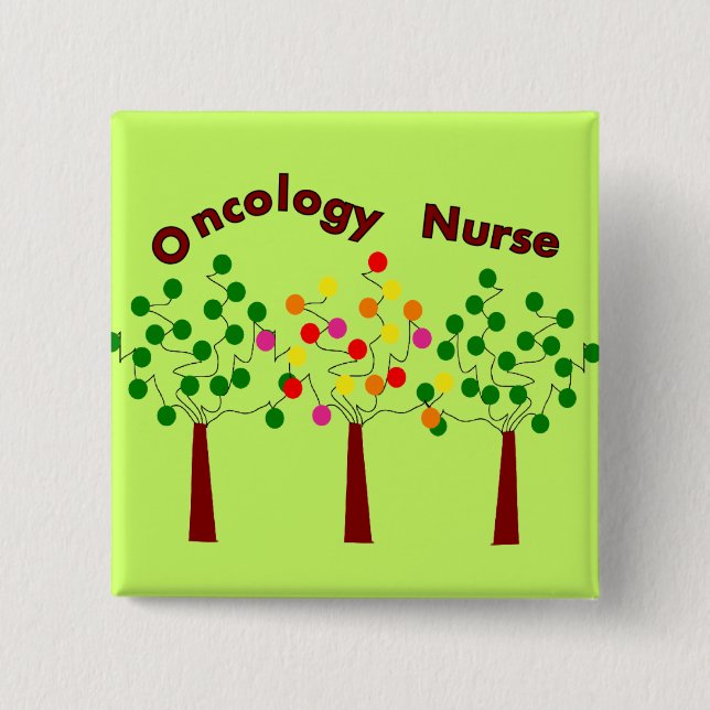 Oncology Nurse T-Shirts and Gifts 2 Inch Square Button (Front)