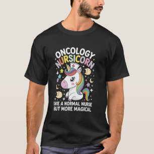 Oncology Nurse Unicorn Magical Rainbow Cute Oncolo T-Shirt