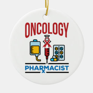 Oncology Pharmacist Cancer Care Pharmacy Team Ceramic Ornament