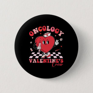 Oncology Valentines Heart Cancer Nurse Crew Loving 2 Inch Round Button