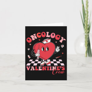 Oncology Valentines Heart Cancer Nurse Crew Loving Card