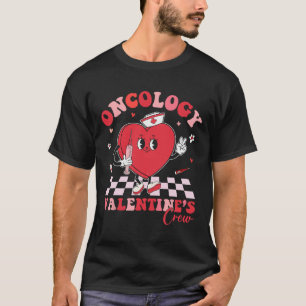 Oncology Valentines Heart Cancer Nurse Crew Loving T-Shirt