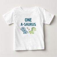 One-A-Saurus Baby T-Shirt