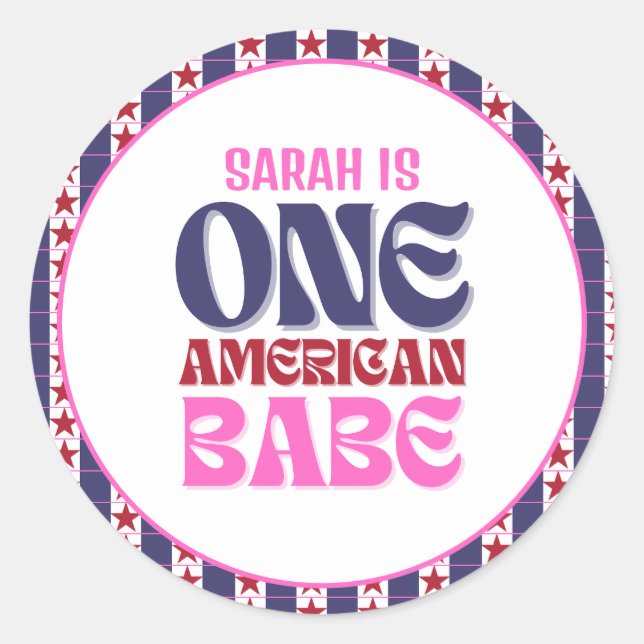 One American Babe 4th of July 1st Birthday  Classi Classic Round Sticker (Front)