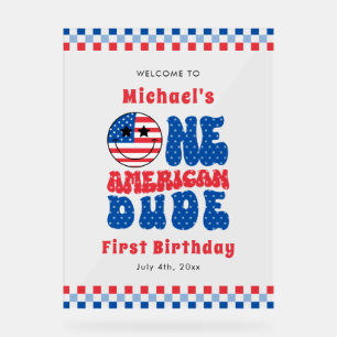 One American Dude 4th Of July First Birthday Party Acrylic Sign