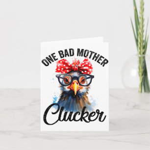 One Bad Mother Clucker Funny Chicken  Card