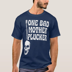 One Bad Mother Plucker Vintage Skeleton Bluegrass T-Shirt