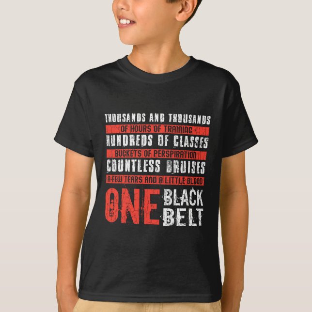One Black Belt Funny Martial Arts Karate Taekwondo T-Shirt (Front)