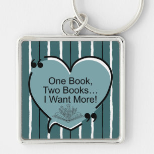 One Book, Two Books... I Want More! Keychain