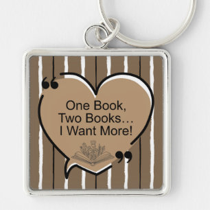 One Book, Two Books... I Want More! Keychain