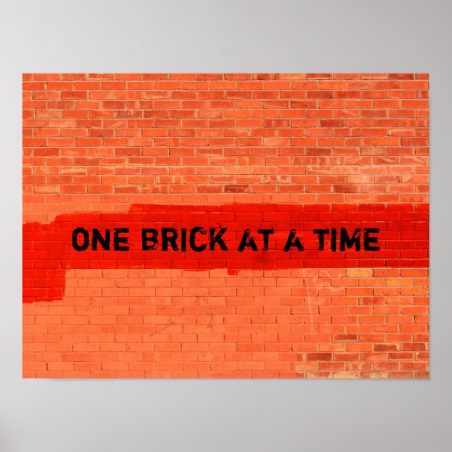 "ONE BRICK AT A TIME" Customizable Poster (Front)