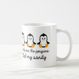 One by one the penguins steal my sanity coffee mug