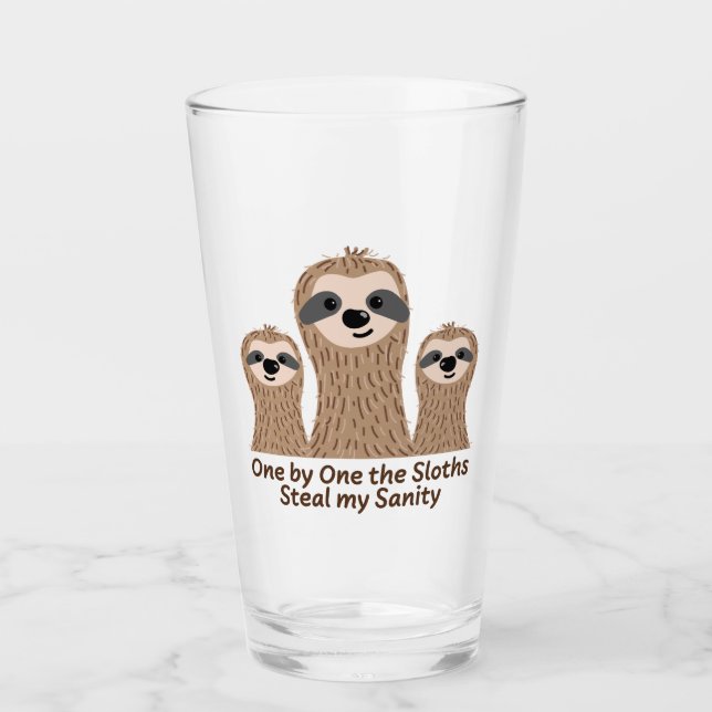 One by One the Sloths Steal my Sanity Glass (Front)