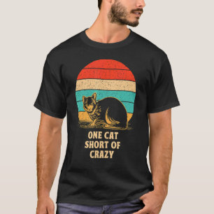 One Cat Short of Crazy Cat Humour Kitten Nerd T-Shirt