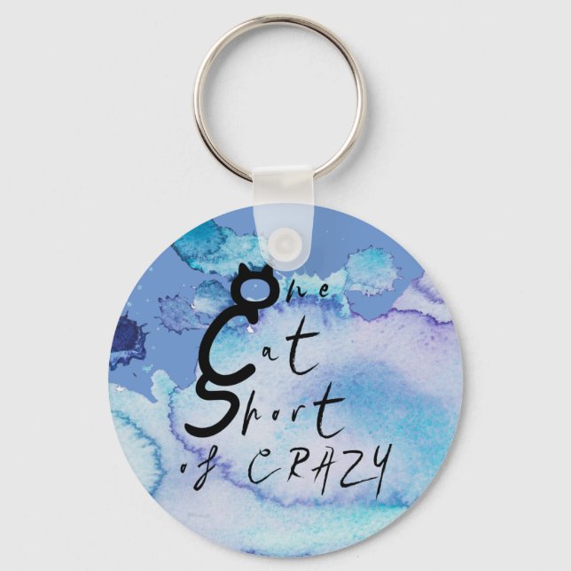 One Cat Short of Crazy Funny Quote Keychain (Front)