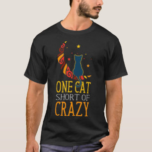 One Cat Short Of Crazy Kitten Funny Cat Mom Pullov T-Shirt