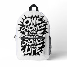 one choice one life back bag