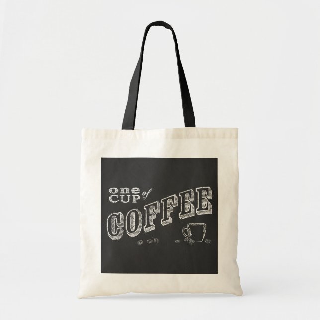 one cup of coffee CHALK ART Tote Bag (Front)