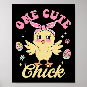 One Cute Chick Happy Easter Toddler Boys Girls Kid Poster