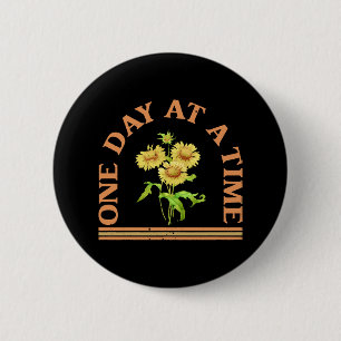 One Day At A Time 2 Inch Round Button
