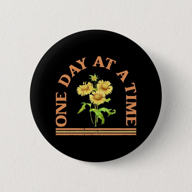 One Day At A Time 2 Inch Round Button (Front)