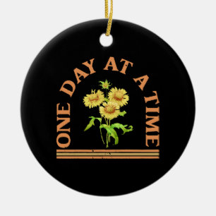 One Day At A Time Ceramic Ornament