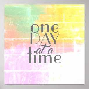 one day at a time inspirational quote pastel colou poster