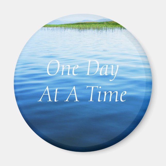 One Day At A Time Magnet (Front)