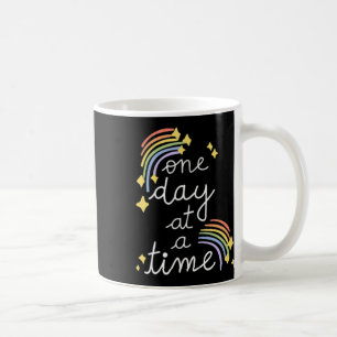 One Day At A Time Mental Health Problems Inspirati Coffee Mug