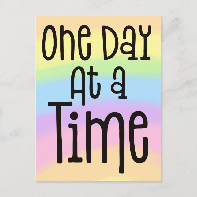 One Day At A Time Motivational Quote Rainbow Colou Postcard (Front)