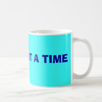 One Day At A Time Mug