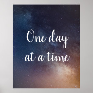 ONE DAY AT A TIME - Night Sky Quote Poster