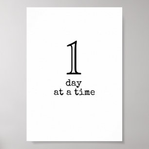 one day at a time quote black and white poster