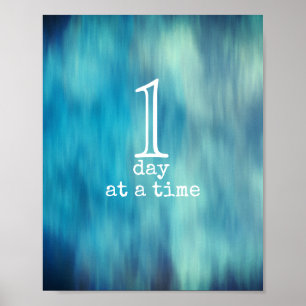 one day at a time quote blue and white text  poster