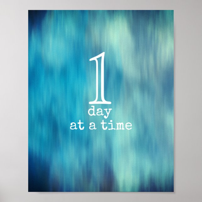 one day at a time quote blue and white text  poster (Front)