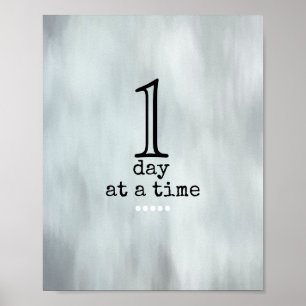 one day at a time quote gray and black  poster