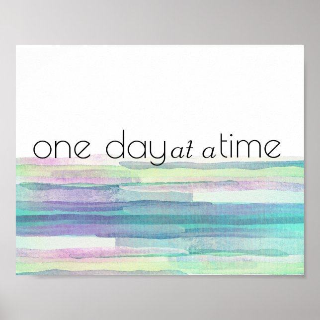 one day at a time quote motivational on abstract poster (Front)