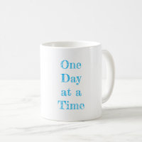 ONE DAY AT A TIME Recovery Motivational Typography