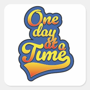 One day at a time square sticker