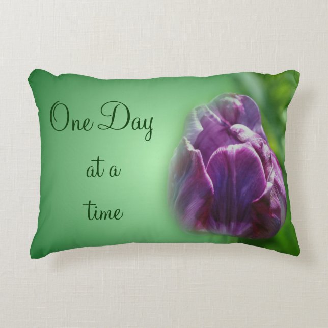 One Day At A Time Tulip Inspirational  Accent Pillow (Front)