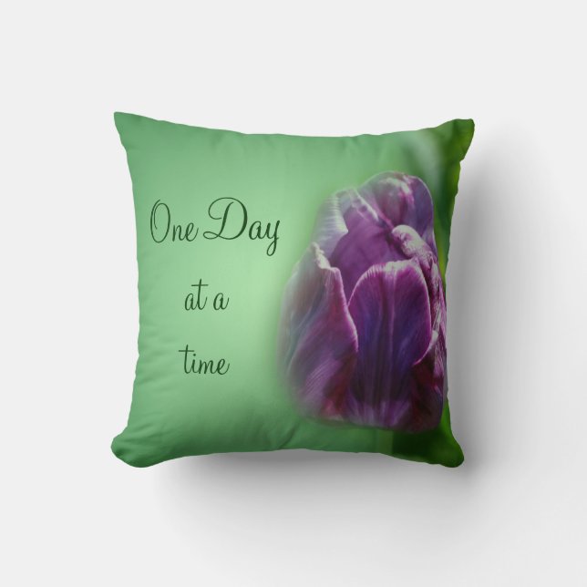 One Day At A Time Tulip Inspirational   Throw Pillow (Front)