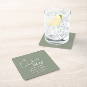 One Day Away Rehearsal Dinner Sage Green Wedding Square Paper Coaster