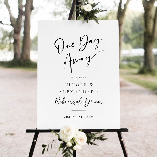 One Day Away Rehearsal Dinner Welcome Sign (Creator Uploaded)