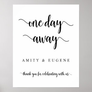 One day away, Wedding Rehearsal Dinner Welcome Pos Poster