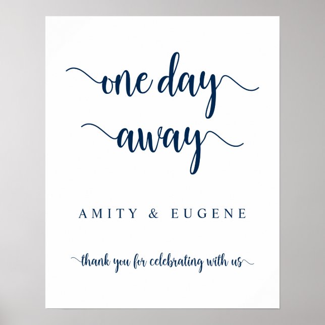 One day away, Wedding Rehearsal Dinner Welcome Pos Poster (Front)