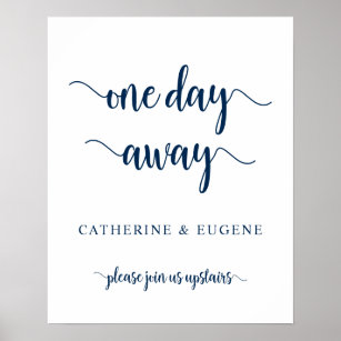 One day away, Wedding Rehearsal Dinner Welcome Pos Poster