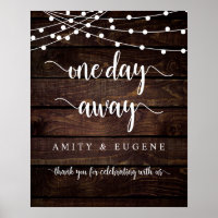 One day away, Wedding Rehearsal Dinner Welcome Pos