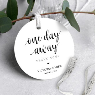 One day away, Wedding Rehearsal Thank you Gifts,   Favour Tags